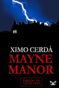 Ximo Cerdà — Mayne Manor