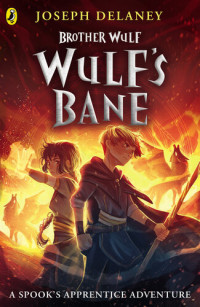 Joseph Delaney — Wulf's Bane