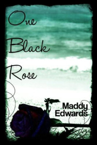 Edwards Maddy — One Black Rose