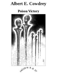 Cowdrey, Albert E — Poison Victory