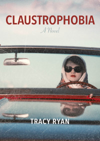Ryan Tracy — Claustrophobia