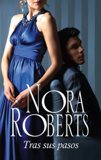 Nora Roberts — Tras sus pasos: Abigail OHurley (4)