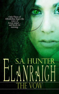 Hunter, S A — Elanraigh- The Vow