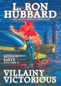 Hubbard, L Ron — Villainy Victorious