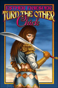 Freisner, Esther M — Turn the Other Chick