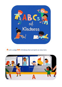 Samantha Berger — ABCs of Kindness (Illustrated short stories): Starting with A and ending with Z, this beautifully illustrated book will show young readers the many ways they can make the world a kinder place.