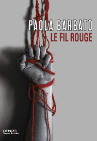 Paola Barbato — Le fil rouge