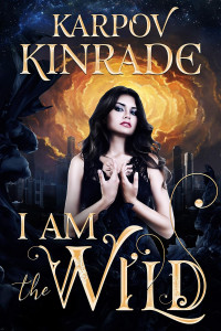 Kinrade Karpov — I Am the Wild