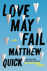 Quick Matthew — Love May Fail