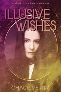 Chace Verity — Illusive Wishes