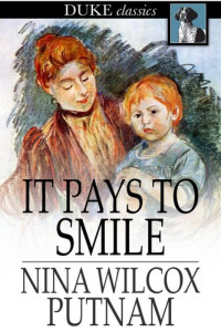 Nina Wilcox Putnam — It Pays to Smile