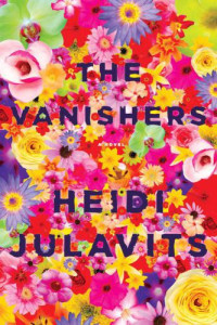 Julavits Heidi — The Vanishers