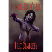 Dimbleby Eric — Please Don't Go