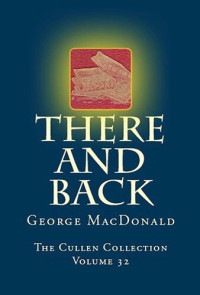 George MacDonald — There and Back