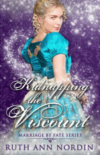 Ruth Ann Nordin — Kidnapping the Viscount