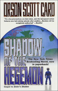 Card, Orson Scott — Shadow of the Hegemon