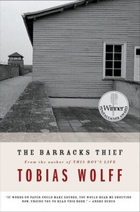 Tobias Wolff — The Barracks Thief