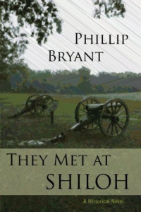 Bryant Phillip — They Met at Shiloh