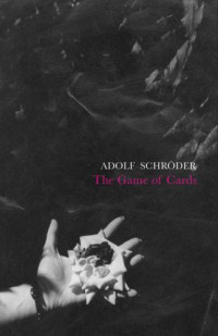 Schröder Adolf — The Game of Cards