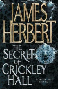 Herbert James — The Secret of Crickley Hall