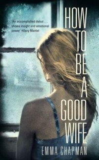 Chapman Emma — How To Be a Good Wife