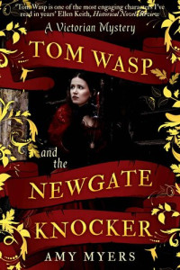 Amy Myers — Tom Wasp and the Newgate Knocker