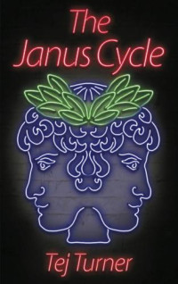 Turner Tej — The Janus Cycle