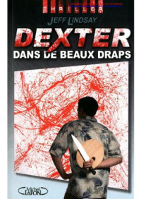 Lindsay Jeff — Dexter dans de beaux draps