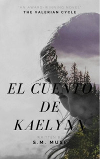 S.M. Muse — El cuento de Kaelynn