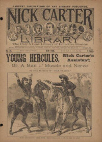 Nicholas Carter — Young Hercules, Nick Carter's assistant; or, A man of muscle and nerve