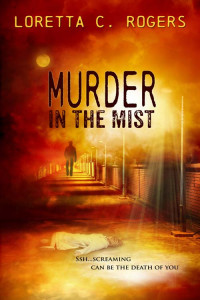 Rogers, Loretta C — Murder in the Mist