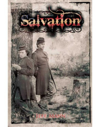 Jeff Mann — Salvation (A Novel of the Civil War 2)