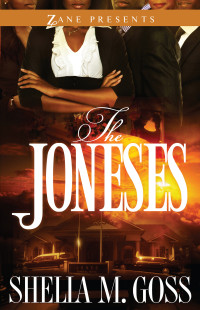 Goss, Shelia M — The Joneses