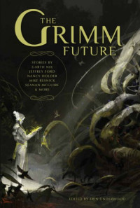 Erin Underwood — The Grimm Future