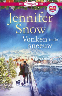 Jennifer Snow — Feelgood 50: Vonken in de sneeuw – Wild River deel 1