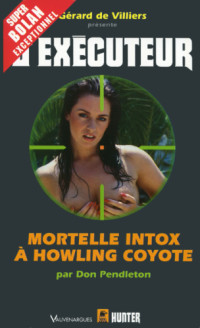 Pendleton Don — Mortelle intox à Howling Coyote