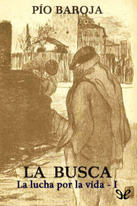 Pío Baroja — La busca