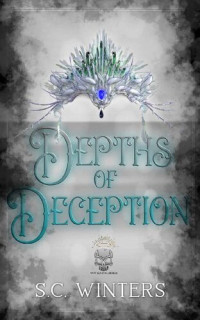 S.C. Winters — Depth of Deception (Not So Evil #2)