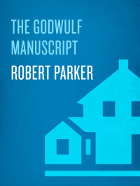 Robert B. Parker — The Godwulf Manuscript - Spenser #01