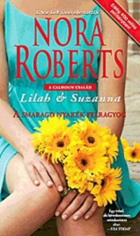 Nora Roberts — A smaragd nyakék felragyog