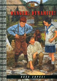 Anne Capeci — Danger: Dynamite!
