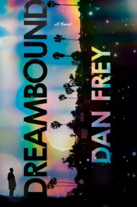 Dan Frey — Dreambound