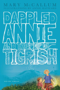 McCallum Mary — Dappled Annie and the Tigrish