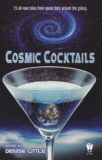 Little, Denise (Editor) — Cosmic Cocktails