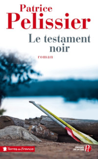 Pelissier Patrice — Le testament noir