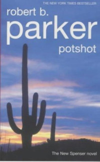 Parker, Robert B — Potshot