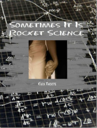 Thorpe Kara — Sometimes It Is Rocket Science