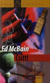 Ed McBain — Csitt!