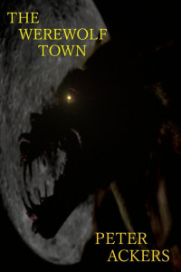 Ackers Peter — The werewolf town