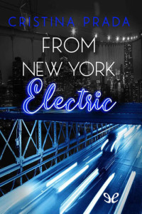 Cristina Prada — From New York. Electric